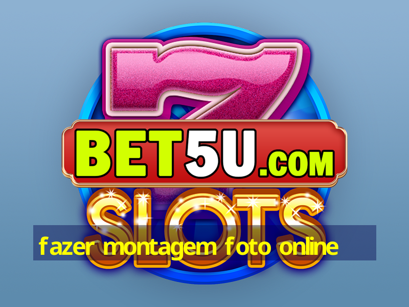 fazer montagem foto online